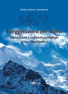 Heide Goettner Abendroth
Berggoettinnen-der-Alpen Softcover x3 web