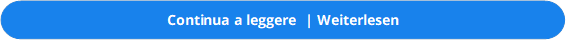 Continua a leggere  | Weiterlesen