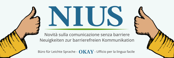 NIUS - Neuigkeiten zur barrierefreien Kommunikation, Logo des Newsletters von OKAY. / NIUS - Novità sulla comunicazione senza barriere, logo della newsletter di OKAY.