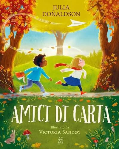 Amici di carta : Donaldson, Julia, Sandøy, Victoria, Capobianco, Maria Laura: Amazon.it: Libri